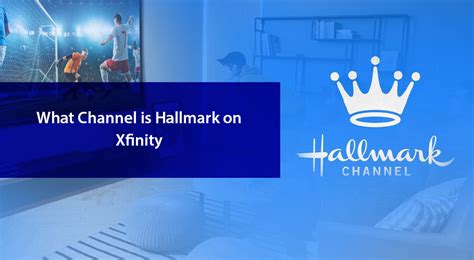 xfinity cost for hallmark chanel|Xfinity Hallmark Channel schedule.